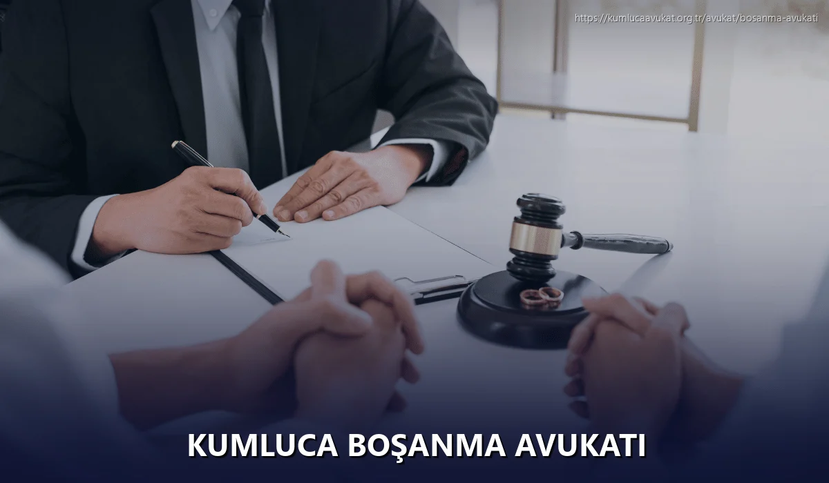 Kumluca Boşanma Avukatı