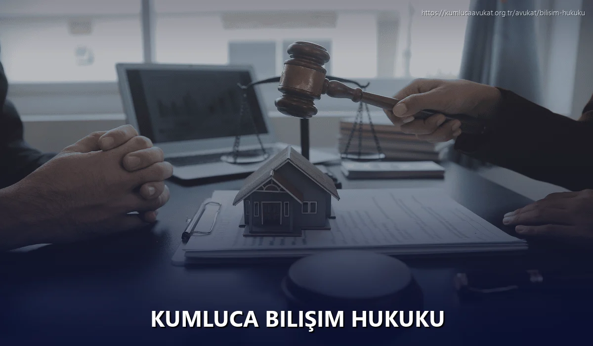 Kumluca Bilişim Hukuku