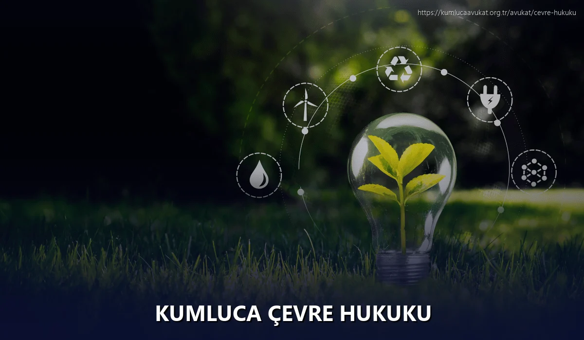 Kumluca Çevre Hukuku