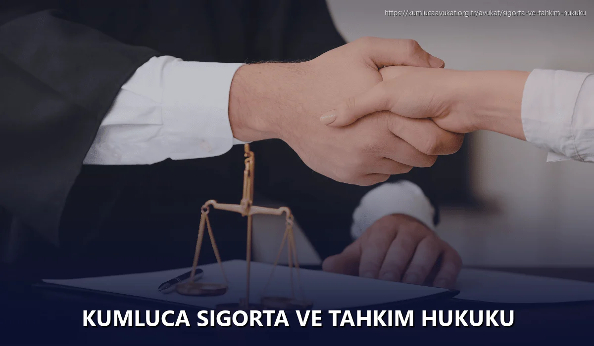 Kumluca Sigorta ve Tahkim Hukuku
